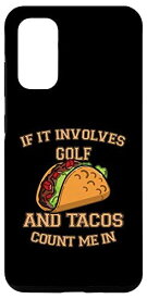 Galaxy S20 If It Involves Golf And Tacos Count Me In - Golfer スマホケース