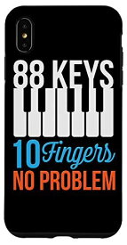 iPhone XS Max 88キー 指10本 No Problem ピアノ音楽 教師 学生 スマホケース