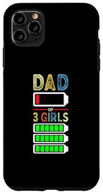iPhone 11 Pro Max Tired Dad Of 3 Girls Father Of Three Daughters 低電池 スマホケース