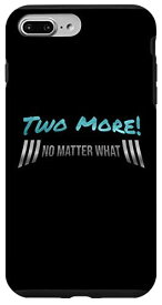 iPhone 7 Plus/8 Plus Bodybuilding Gym Motivation: Two More No Matter What Fitness スマホケース