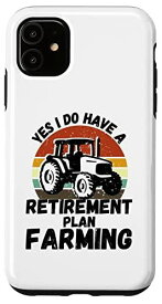 iPhone 11 はい、退職金制度はあります農業ファニーファーマーリタイア スマホケース