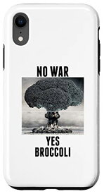 iPhone XR Funny Pacifist and Vegan Vegetarian No War Yes ブロッコリー スマホケース