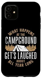 iPhone 11 キャンプ キャンプ場テント What Happens At The Campsite スマホケース