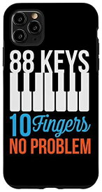 iPhone 11 Pro Max 88キー 指10本 No Problem ピアノ音楽 教師 学生 スマホケース