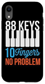 iPhone XR 88キー 指10本 No Problem ピアノ音楽 教師 学生 スマホケース