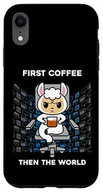iPhone XR 最初のコーヒーそれから世界カフェインオタク面白いラマアルパカ スマホケース