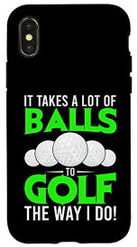 iPhone X/XS The Way I Do ゴルフプレーヤーはたくさんのボールをゴルフに使うことができます。 スマホケース