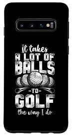 Galaxy S10 Golf Vintage Ball It Takes A Lot Of Ball To Golf The Way I スマホケース