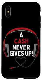 iPhone XS Max ゲーム用引用句「A Cash Never Gives Up」ヘッドセット パーソナライズ スマホケース