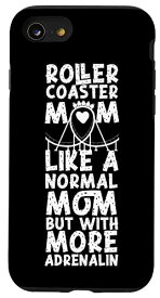 iPhone SE (2020) / 7 / 8 ローラーコースター Mom Mother Roller コースター Mom Like A Normal スマホケース