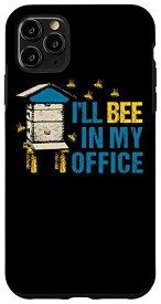 iPhone 11 Pro Max I'll Be In My Office Honeybee Bee Keeping ビーキーパーズ スマホケース