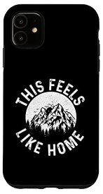 iPhone 11 まるで家にいるような気分トレッキングハイキングハイカーネイチャーマウンテン スマホケース