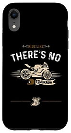 iPhone XR バイカー: Ride like there's no tomorrow - ヴィンテージオートバイバイカー スマホケース