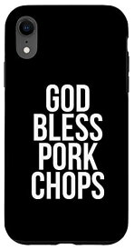 iPhone XR ポークチョップ GOD BLESS PORK CHOPS 面白い スマホケース