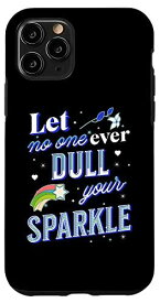 iPhone 11 Pro Let No One Dull Your Sparkle 引用句、励ましの声明。 スマホケース