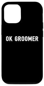 iPhone 12/12 Pro OK Groomer - Funny Dog Groomingグルーマー向けキュートなプリント スマホケース