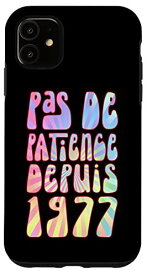 iPhone 11 Pas De Patience Depuis 1977 46 Ans Anniversaire R?tro Dr?le スマホケース