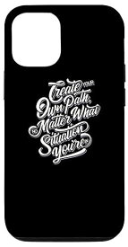 iPhone 12/12 Pro No Matter The Situation Inspirational Quote スマホケース