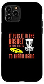 iPhone 11 Pro It Puts It In The Basket ディスク ゴルフ ファニー ディスク ゴルファー スマホケース