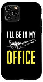 iPhone 11 Pro I'll Be In My Office Plane 面白い航空飛行機 パイロット スマホケース