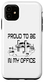 iPhone 11 Proud To Be In My Office メカニック商品 スマホケース