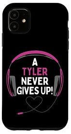 iPhone 11 ゲーム用引用句「A Tyler Never Gives Up」ヘッドセット パーソナライズ スマホケース