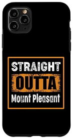 iPhone 11 Pro Max Straight Outta Mount Pleasant New York USA ユーモア スマホケース