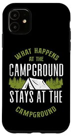 iPhone 11 キャンプ キャンプ場テント What Happens At The Campsite スマホケース