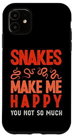 iPhone 11 ヘビは私を幸せにするお前そんなに面白くないヘビの恋人 スマホケース