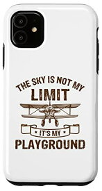 iPhone 11 The Sky Is Not My Limit It's My Playground フライング 航空 パイロット スマホケース