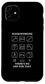 iPhone 11 Woodworker Traditional Craftsman "No App" グラフィック スマホケース