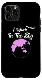 iPhone 11 Pro I Work In The Sky フライトアテンダント キャビン クルー スチュワーデス スマホケース