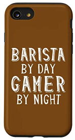iPhone SE (2020) / 7 / 8 Barista By Day Gamer By Night Coffee Shop Barista Gamer スマホケース