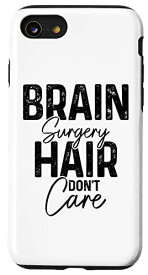 iPhone SE (2020) / 7 / 8 脳外科 髪 Don't Care おもしろい回復 まもなく元気になります スマホケース