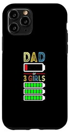 iPhone 11 Pro Tired Dad Of 3 Girls Father Of Three Daughters 低電池 スマホケース