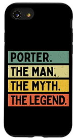 iPhone SE (2020) / 7 / 8 Porter The Man The Myth The Legend 面白い名言 カスタマイズ可 スマホケース