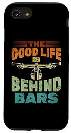 iPhone SE (2020) / 7 / 8 The Good Life Is Behind Bar マウンテンバイク サイクリングサイクリスト スマホケース