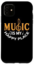 iPhone 11 Music Makes Happy Funny Music Teacher Place 学生レッスン スマホケース