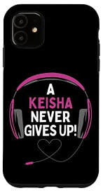 iPhone 11 ゲーム用引用句「A Keisha Never Gives Up」ヘッドセット パーソナライズ スマホケース