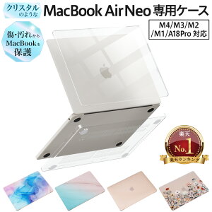 �y�y�V1�ʁzMacBook Air MacBook Neo �P�[�X �J�o�[ 13�C���` �N���A�P�[�X �n�[�h�P�[�X ���� �}�b�g ���� �嗝�� ������� ���킢�� ���^ �y�� M1 M2 M3 M4 M5 A18 Pro