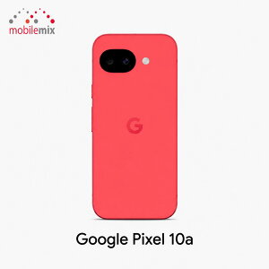�y�V�i�E���J���zGoogle Pixel 10a 8GB 128GB SIM�t���[ �X�}�[�g�t�H���{�́@���o�C���~�b�N�X����