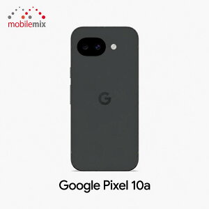 �y�V�i�E���J���zGoogle Pixel 10a 8GB 128GB SIM�t���[ �X�}�[�g�t�H���{�́@���o�C���~�b�N�X����