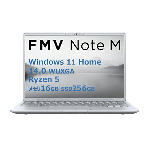 �x�m�� �m�[�gPC FMV Note M FMVM55K3SA 14�^ WUXGA Ryzen 5 16GB 256GB Windows 11 Office OP�t �t�@�C���V���o�[