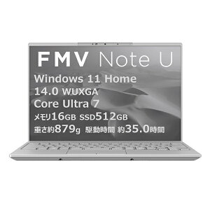 �x�m�� �m�[�gPC FMV Note U FMVU77K3HA 14�^ WUXGA Core Ultra 7 16GB 512GB Windows 11 Office OP�t �t���X�g�O���[