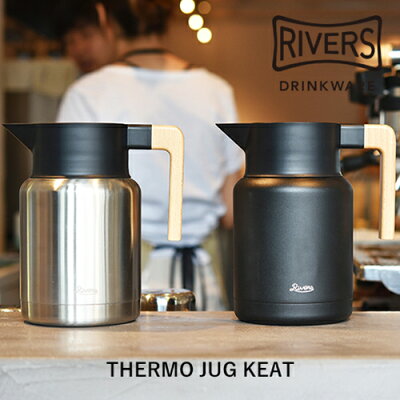 RIVERSリバーズ:THERMOJUGKEAT(サーモジャグキート)