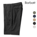 バルバッティ BARBATI ハーフパンツ B-KAP-S 124221 ノープリーツ ストレッチ 24春夏 メンズ ショートパンツ イタリア ブランド 春 夏 膝上 綿 コットン スリム カーキ ベージュ ブラック グレー ネイビー