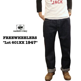 "Lot 601 XX 1947"FREEWHEELERS/フリーホイーラーズTHE VANISHING WEST ONE-WASH デニム