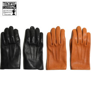 TROPHY CLOTHING / gtB[N[WO / "Superior Steerhide Gloves" 2colors / STEER HIDE / oCNO[u / XeAnCh / v / v