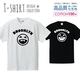 BROOKLYN スマイル 白黒 シンプルデザイン Tシャツ メンズ サイズ S M L LL XL 半袖 綿 100% よれない 透けない 長持ち プリントtシャツ コットン 人気 ゆったり 5.6オンス ハイクオリティー 白Tシャツ 黒Tシャツ ホワイト ブラック