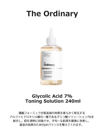 [ジオーディナリー] The Ordinary Glycolic Acid 7% Toning Solution 240ml/グリコール酸 7% トーニングソリューション 240ml/Squalane/ビュッフェ/ビタミンC/グリコール酸/ナイアシンアミド10%＋ジンク1%/美容液